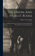 The Union, And Its Ally, Russia: An... - Bild 1