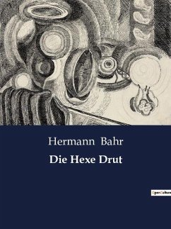 Die Hexe Drut - Bahr, Hermann