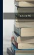 Tract 90 - Bild 1