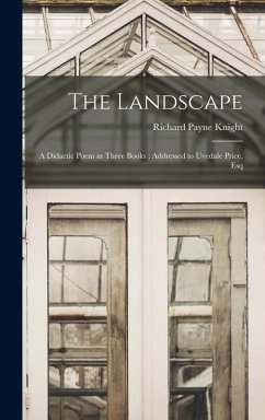 Cover The Landscape: A Didactic Poem in Three Books: Addressed to Uvedale Price, Esq