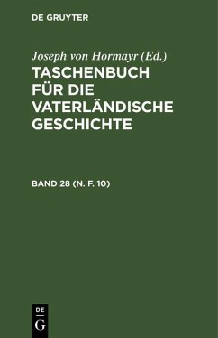 Cover Taschenbuch für die vaterländische Geschichte. Band 28 (N. F. 10) (eBook, PDF)