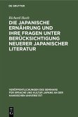 Die japanische Ernährung und ihre Fragen unter Berücksichtigung neuerer japanischer Literatur (eBook, PDF)