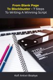 From Blank Page to Blockbuster: 7 Steps to Writing a Winning Script (eBook, ePUB)