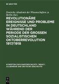 Revolutionäre Ereignisse und Probleme in Deutschland während der Periode der Großen Sozialistischen Oktoberrevolution 1917/1918 (eBook, PDF)