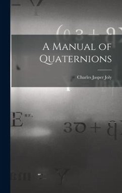 A Manual of Quaternions - Joly, Charles Jasper