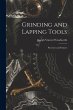 Grinding and Lapping Tools: Processes... - Bild 1