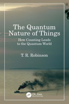 The Quantum Nature of Things - Robinson, T R