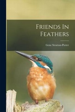 Friends In Feathers - Stratton-Porter, Gene