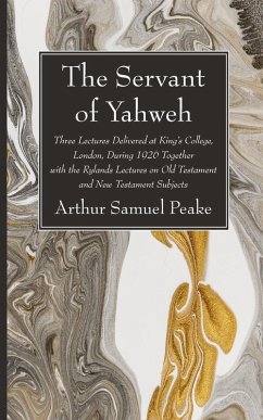 The Servant of Yahweh - Peake, Arthur Samuel