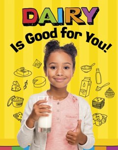 Dairy Is Good for You! - Koster, Gloria