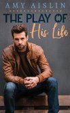 The Play of His Life (eBook, ePUB)