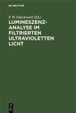 Lumineszenz-Analyse im filtrierten ultravioletten Licht (eBook, PDF)