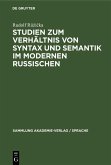 Studien zum Verhältnis von Syntax und Semantik im modernen Russischen (eBook, PDF)