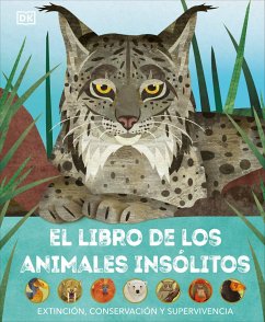 El Libro de Los Animales Insólitos (Animals Lost and Found) - Bittel, Jason