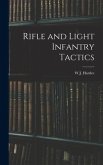 Rifle and Light Infantry Tactics