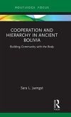 Cooperation and Hierarchy in Ancient Bolivia