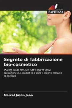 Segreto di fabbricazione bio-cosmetico - Jean, Marcel Juslin