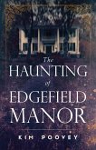 The Haunting of Edgefield Manor