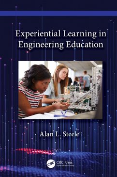 Experiential Learning in Engineering Education - Steele, Alan L