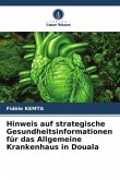 Hinweis auf strategische Gesundheitsinformationen für das Allgemeine Krankenhaus in Douala