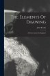The Elements Of Drawing: In Three... - Bild 1