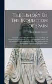 The History Of The Inquisition Of Spain