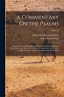 A Commentary On the Psalms: From... - Bild 1