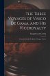 The Three Voyages of Vasco de Gama, and... - Bild 1