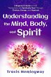 Understanding The Mind, Body, and... - Bild 1