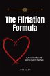 The Flirtation Formula: How to Attract... - Bild 1