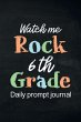 Watch Me Rock 6th Grade Daily Prompt... - Bild 1