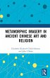 Metamorphic Imagery in Ancient Chinese... - Bild 1
