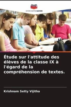 Étude sur l'attitude des élèves de la classe IX à l'égard de la compréhension de textes. - Vijitha, Krishnam Setty