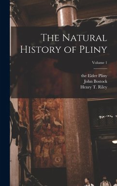 Cover The Natural History of Pliny; Volume 1