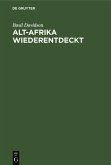 Alt-Afrika Wiederentdeckt (eBook, PDF)