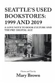 Seattle's Used Bookstores - 1999 and 2019