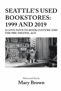 Seattle's Used Bookstores - 1999 and 2019 - Brown, Mary