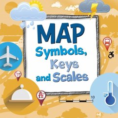 Map Symbols, Keys and Scales - Hansen, Susan Ahmadi