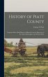 History of Piatt County; Together With... - Bild 1