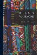 The Benin Massacre - Bild 1