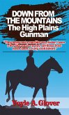 Down From the Mountains - The High Plains Gunman (eBook, ePUB)