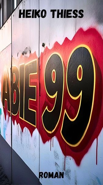 ABIE 99 (eBook, ePUB) ABIE 99 (eBook, ePUB)