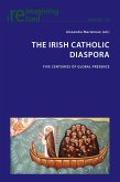 The Irish Catholic Diaspora (eBook, ePUB)