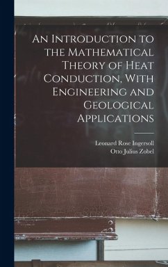 Cover An Introduction to the Mathematical Theory of Heat Conduction, With Engineering and Geological Applications