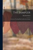 The Sampler: A System of Teaching Plain Needlework in Schools