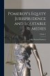 Pomeroy's Equity Jurisprudence and... - Bild 1