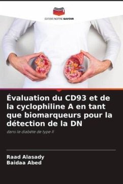 Évaluation du CD93 et de la cyclophiline A en tant que biomarqueurs pour la détection de la DN - Alasady, Raad;Abed, Baidaa