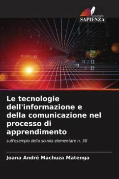 Le tecnologie dell'informazione e della comunicazione nel processo di apprendimento - Machuza Matenga, Joana André