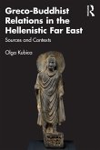 Greco-Buddhist Relations in the Hellenistic Far East