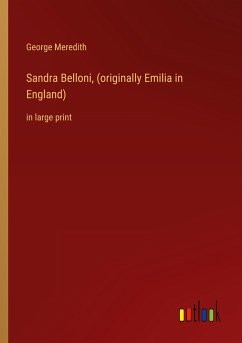 Sandra Belloni, (originally Emilia in England)